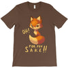 oh, for fox sake T-Shirt