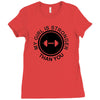 my girl is stronger than you (2) Ladies Fitted T-Shirt