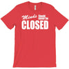 minds should never be closed T-Shirt