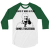 i love it when a plan comes together 3/4 Sleeve Shirt