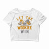 let the wookiee win Crop Top