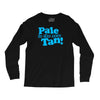 pale is the new tan! Long Sleeve Shirts