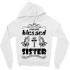 I Am One Blessed Sister Zipper Hoodie