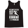 beer drinker with a running problem Tank Top