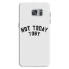 Not Today Toby Samsung Galaxy S7
