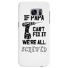 if papa can't fix it we're all screwed Samsung Galaxy S7 Edge