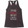i'm your father's day gift mom says you're welcome, Racerback Tank