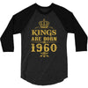 kings are born in 1960 3/4 Sleeve Shirt