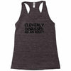 cleverly disguised as an adult Racerback Tank