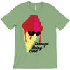 through being cool graphic T-Shirt
