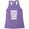 mamma needs some wine Racerback Tank