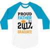 Class of 2017 Proud Father Graduation 3/4 Sleeve Shirt