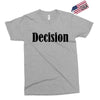 decision Exclusive T-shirt