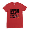Science It's Like Magic But Real Ladies Fitted T-Shirt