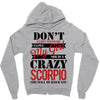 don't flirt with me i love may girl she is a crazy scorpio she will mu Zipper Hoodie