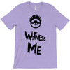 witness me T-Shirt