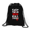 Keep Calm And Kill Zombies Drawstring Bags