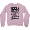 This Guy Is Taken By A Super Sexy August Girlfriend Crewneck Sweatshirt
