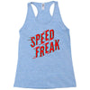 speed freak Racerback Tank