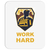 work hard Mousepad