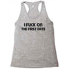 fuck on the first date Racerback Tank