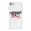 Bad iPhone 7 Case