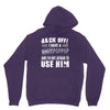 back off i have a crazy poppop and i'm not afraid to user him Unisex Hoodie