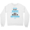 The Best Poppy Was Born In September Crewneck Sweatshirt