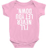 i'll never let you down Baby Bodysuit