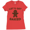 let's get baked Ladies Fitted T-Shirt