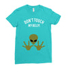 Alien Says Don't Touch My Belly Ladies Fitted T-Shirt