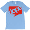 dope T-Shirt