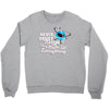 never trust an atom, they make up everything Crewneck Sweatshirt