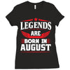 Legends Are Born In August Ladies Fitted T-Shirt