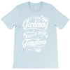i love gardeing T-Shirt