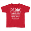 I Love You Daddy Toddler T-shirt
