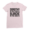 dorothy in the street blanche in the sheets Ladies Fitted T-Shirt