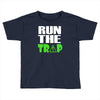 run the trap Toddler T-shirt