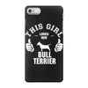 This Girl Loves Her Bull Terrier iPhone 7 Case