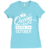 Queens Are Born In October Ladies Fitted T-Shirt