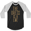the dress is a lie 3/4 Sleeve Shirt