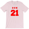 DUN 21 T-Shirt