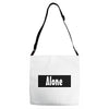 alone anymore Adjustable Strap Totes