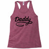 daddy 2017 Racerback Tank