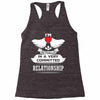 I Am Actually In A Very Commited Relationship Racerback Tank