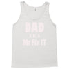dad aka mr fix it Tank Top