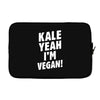 Kale Yeah I'm Vegan! Laptop sleeve