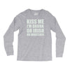 kiss me i'm drunk or irish Long Sleeve Shirts
