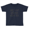 SORRY, I CAN'T. Toddler T-shirt