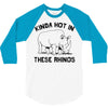 kinda hot in these rhinos 3/4 Sleeve Shirt